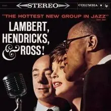 LAMBERT HENDRICKS & ROSS - The Hottest New Group In Jazz - Disque CD x 2