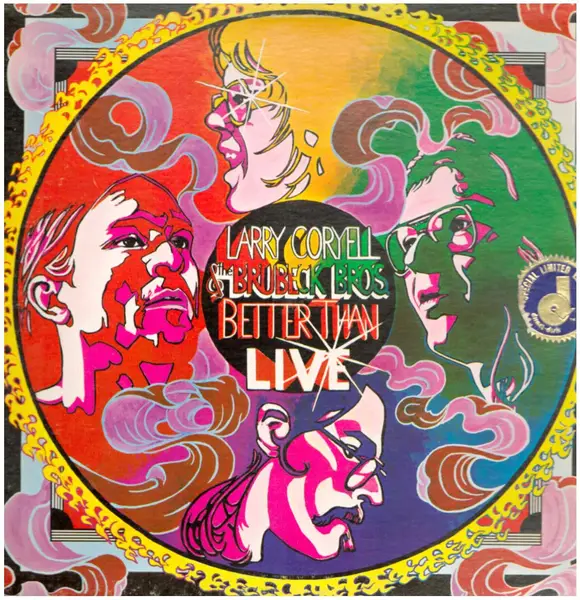 LARRY CORYELL & THE BRUBECK BROTHERS - Better Than Live (GATEFOLD) - LP