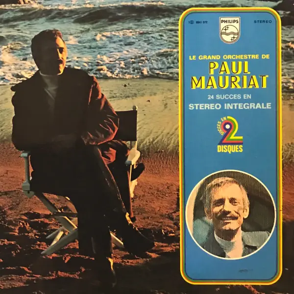 LE GRAND ORCHESTRE DE PAUL MAURIAT - 24 Succes En Stereo Integrale - Disque 33T x 2