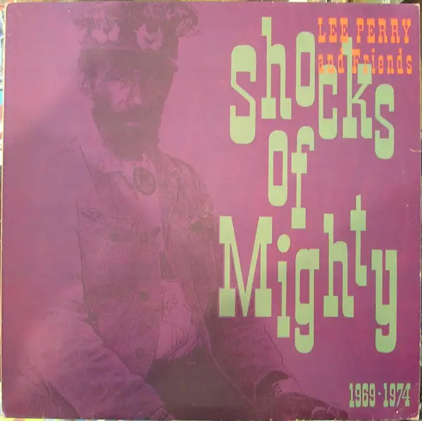 LEE PERRY & VARIOUS - Shocks Of Mighty 1969-1974 - LP