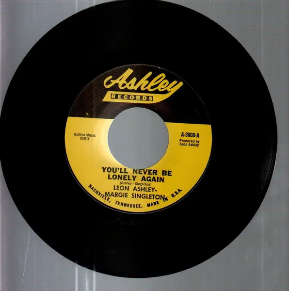 Leon Ashley , Margie Singleton You'll Never Be Lonely Again