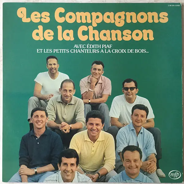 LES COMPAGNONS DE LA CHANSON - Avec Edith Piaf et Les Petits Chanteurs A La Croix De Bois - Disque 33T