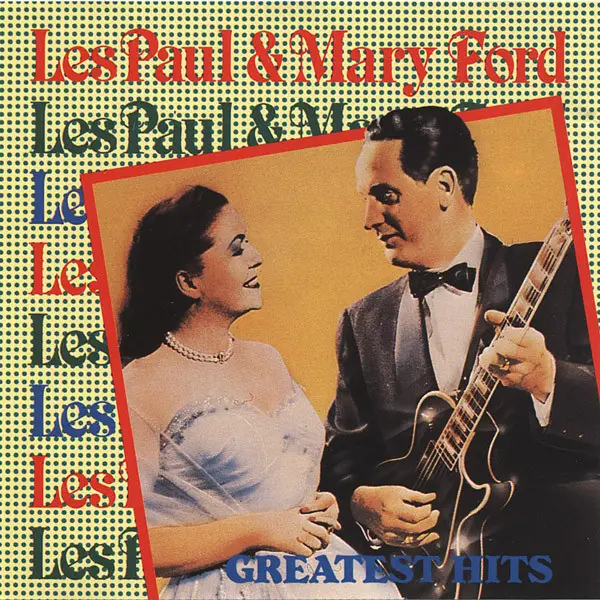 LES PAUL & MARY FORD - Greatest Hits - CD