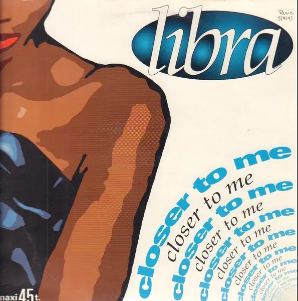 LIBRA - Closer To Me - Disque Maxi x 1