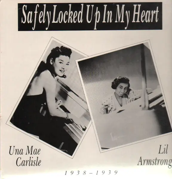 LIL ARMSTRONG / UNA MAE CARLISLE - Safely Locked Up In My Heart - Disque 33T