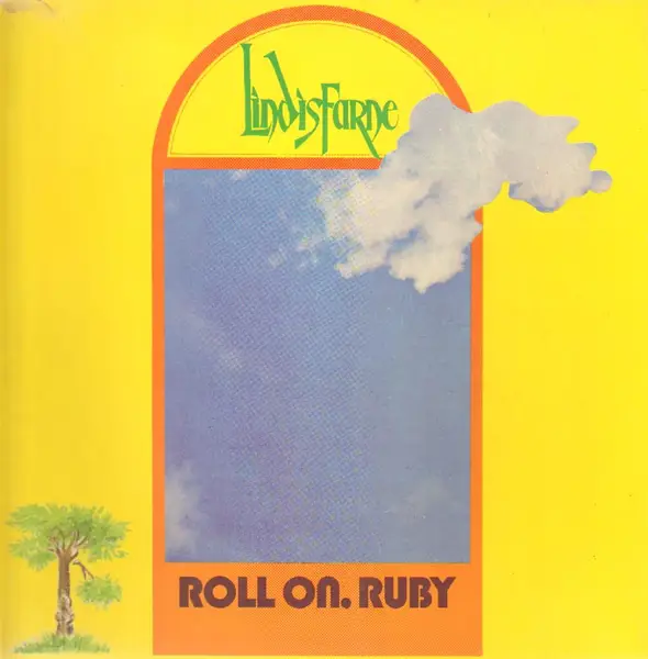 Lindisfarne Roll On Ruby