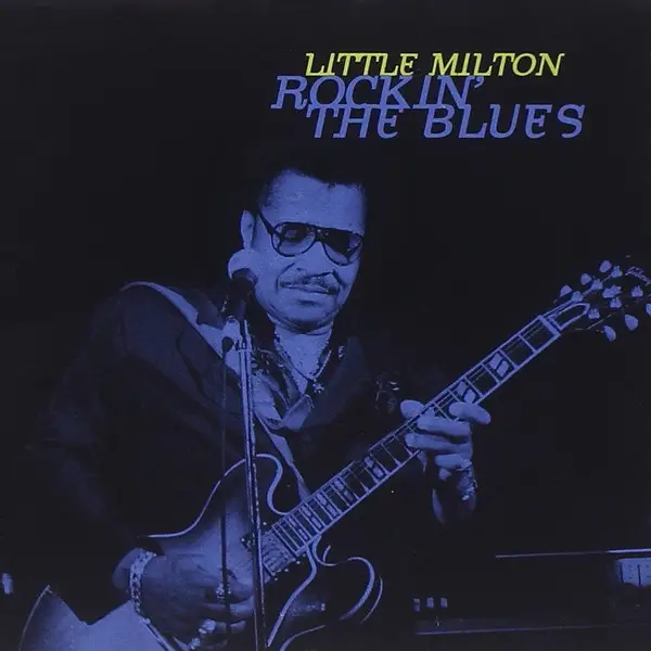 LITTLE MILTON - Rockin' The Blues - Disque CD