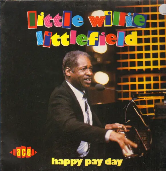LITTLE WILLIE LITTLEFIELD - Happy Pay Day - Disque 33T