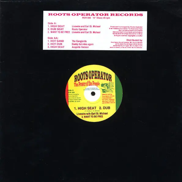 LIVEWIRE WITH EARL ST. MICHAEL / ROOTS OPERATOR / GANGLORDS - High Seat / Hot Sand - Disque Maxi x 1