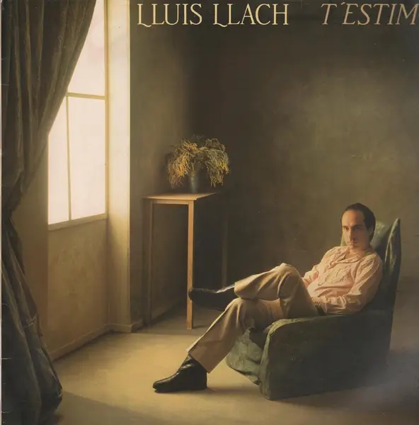 Lluis Llach T'Estimo