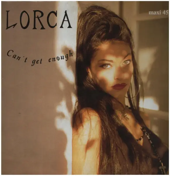 LORCA - Can't Get Enough - Disque Maxi x 1