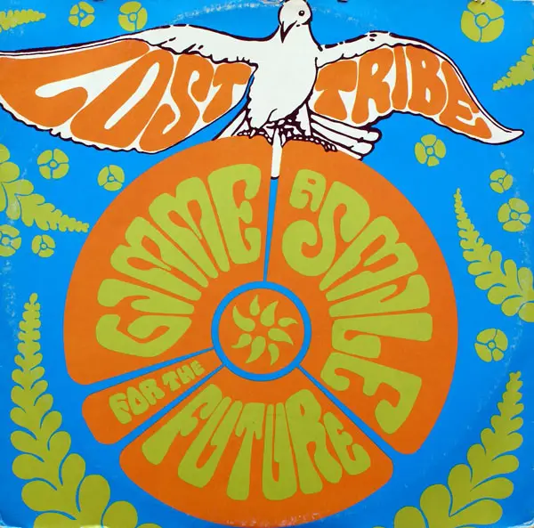 LOST TRIBE OF THE LOST MINDS OF THE LOST VALLEY - Gimme A Smile For The Future - 12 inch x 2