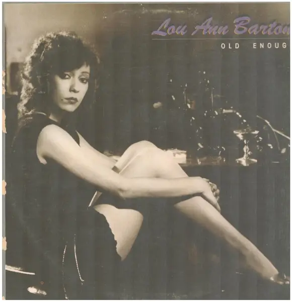 Lou Ann Barton Old Enough
