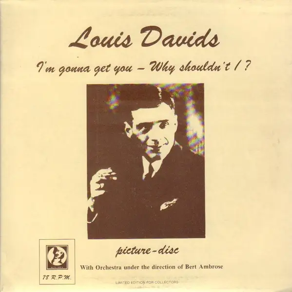 LOUIS DAVIDS , AMBROSE & HIS ORCHESTRA - I´m Gonna Get You - Disque 25 cm