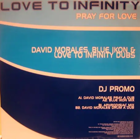 LOVE TO INFINITY - Pray For Love - 12 inch x 1