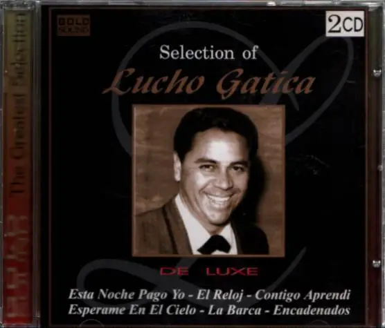 LUCHO GATICA - Selection Of Lucho Gatica - Disque CD x 2
