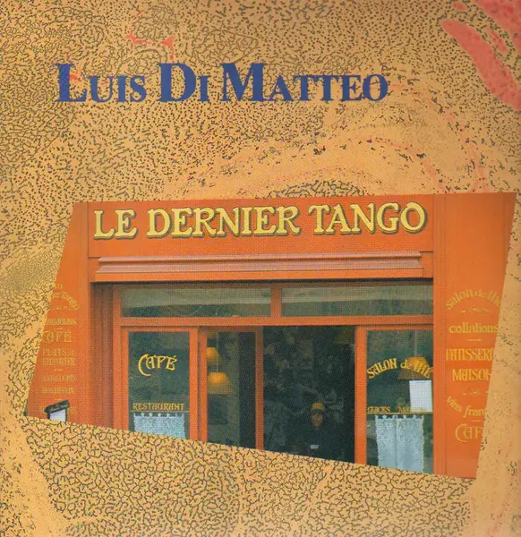 LUIS DI MATTEO - Le Dernier Tango (SIGNED) - Disque 33T