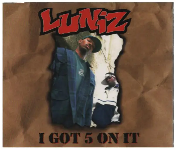 LUNIZ - I Got 5 On It - Disque CD