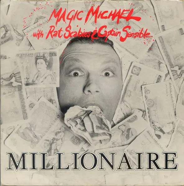 MAGIC MICHAEL WITH RAT SCABIES & CAPTAIN SENSIBLE - Millionaire - 7inch x 1