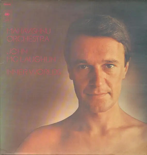 MAHAVISHNU ORCHESTRA / JOHN MCLAUGHLIN - Inner Worlds - Disque 33T