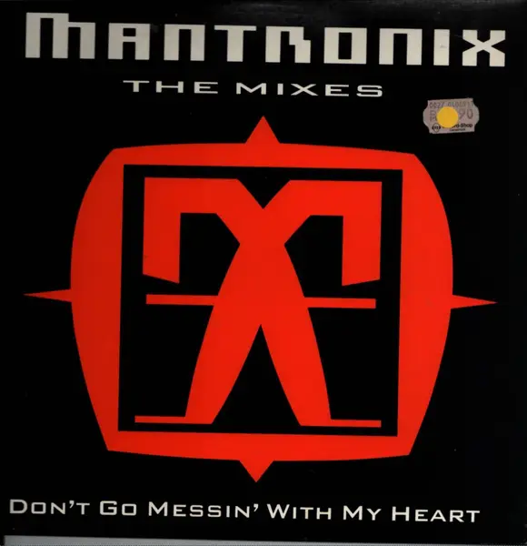 MANTRONIX - Don't Go Messin' With My Heart (The Mixes) - Disque Maxi x 1