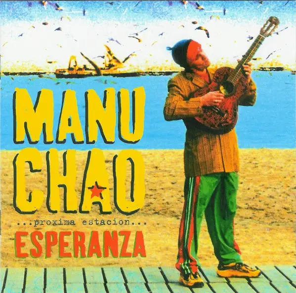 Manu Chao Próxima Estación... Esperanza