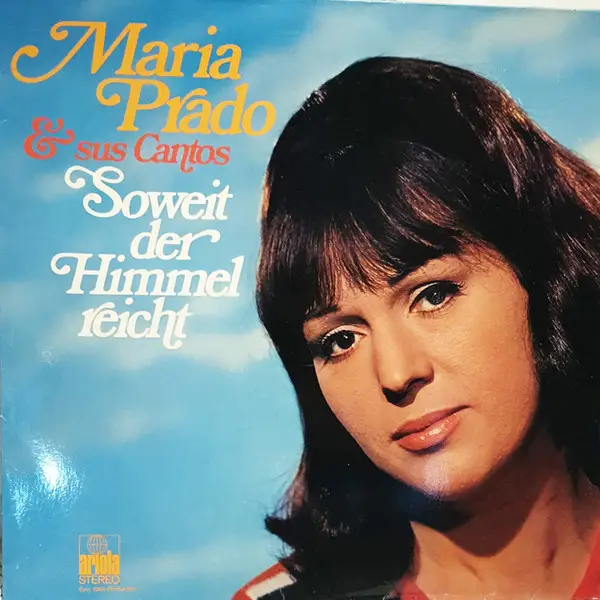 MARIA PRADO & SUS CANTOS - Soweit Der Himmel Reicht - Disque 33T