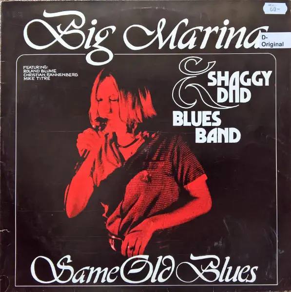 MARINA KAY & SHAGGY DAD BLUES BAND FEATURING ROLAND BLUME , CHRISTIAN RANNENBERG , MIKE TITRE - Same Old Blues - LP