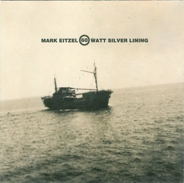 MARK EITZEL - 60 Watt Silver Lining - CD