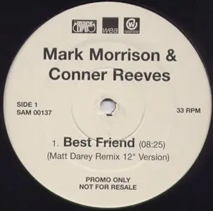 MARK MORRISON & CONNER REEVES (MIXES) - Best Friend - Disque Maxi x 1