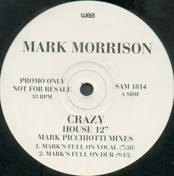 mark morrison crazy (mark picchiotti mixes)