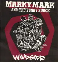 Marky Mark & The Funky Bunch Wildside