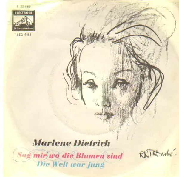 MARLENE DIETRICH - Sag Mir Wo Die Blumen Sind / Die Welt War Jung - Disque 45T x 1