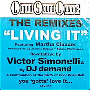 MARTHA CINADER - Living It (The Remixes) (STILL SEALED) - 12 inch x 1