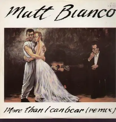 MATT BIANCO - More Than I Can Bear (Remix) - Disque Maxi 45T