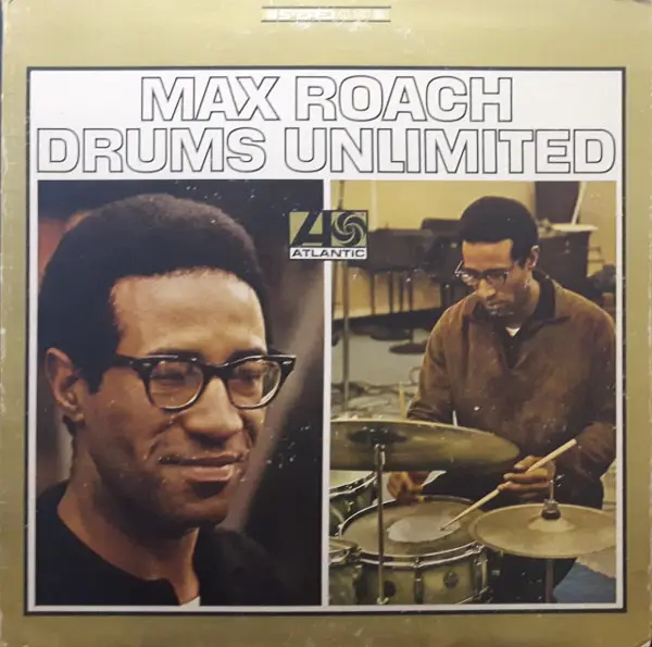 Max Roach Drums Unlimited (GATEFOLD)