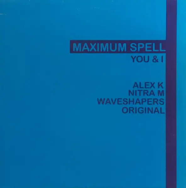 MAXIMUM SPELL - You & I - 12 inch x 1