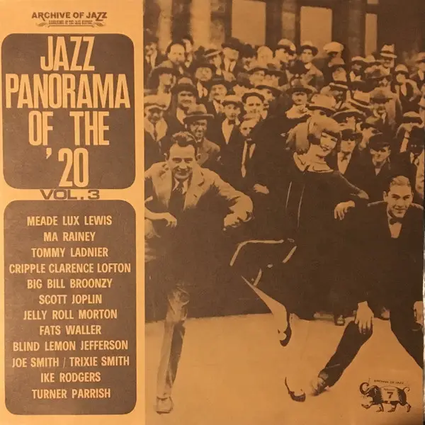 MEADE 'LUX' LEWIS , MA RAINEY , TOMMY LADNIER , CRIPPLE CLARENCE LOFTON , BIG BILL BROONZY , SCOTT - Jazz Panorama Of The '20 vol. 3 - Disque 33T