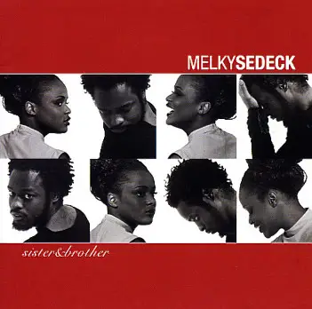 MELKY SEDECK - Sister & Brother - Disque CD