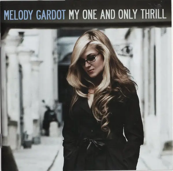 MELODY GARDOT - My One And Only Thrill - Disque CD