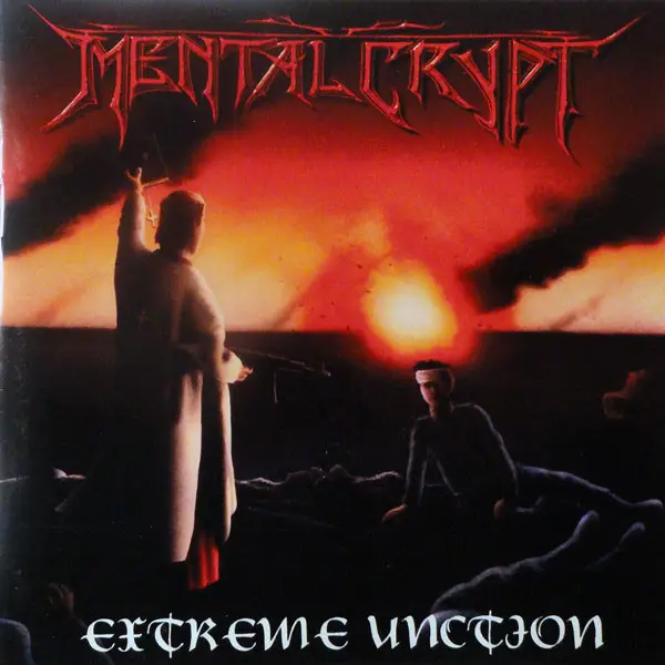Mental Crypt Extreme Unction