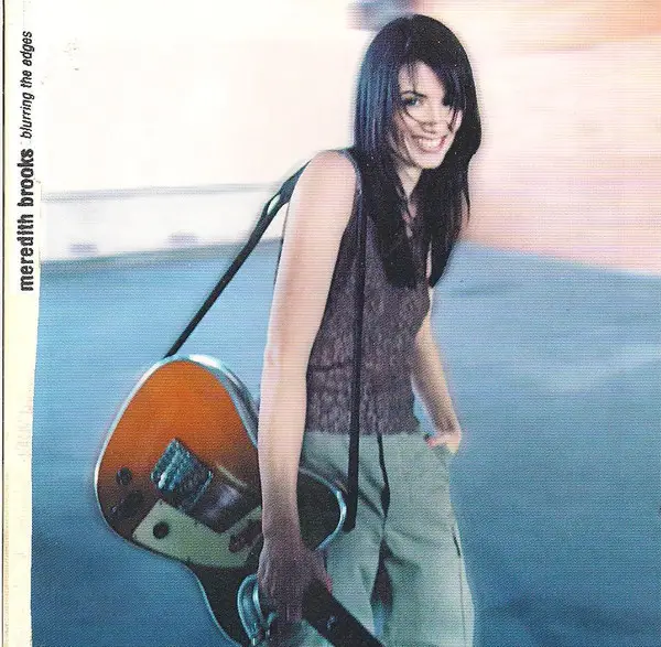 Meredith Brooks Blurring The Edges