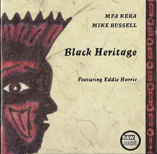 MFA KERA , MIKE RUSSELL FEATURING EDDIE HARRIS - Black Heritage - CD