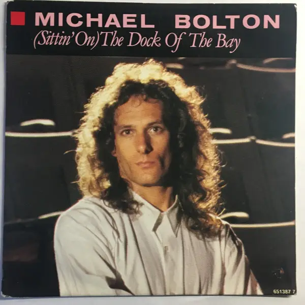 MICHAEL BOLTON - (Sittin' On) The Dock Of The Bay - 7inch x 1