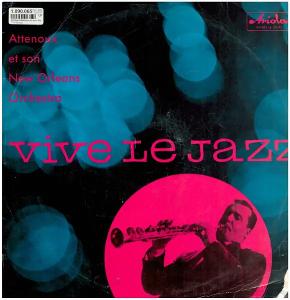 MICHEL ATTENOUX ET SON NEW ORLEANS ORCHESTRA - Vive Le Jazz (GERMAN ORIGINAL) - Disque 33T