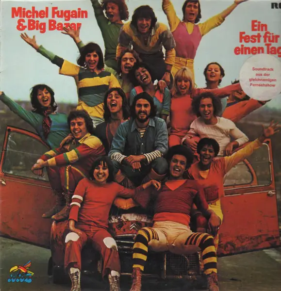 MICHEL FUGAIN & LE BIG BAZAR - Ein Fest Für Einen Tag - Disque 33T