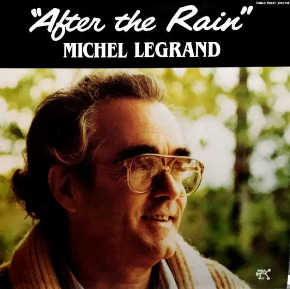 MICHEL LEGRAND - After The Rain (STILL SEALED) - LP