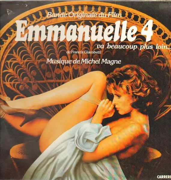 MICHEL MAGNE - Emmanuelle 4: Va Beaucoup Plus Loin. (BOSSA SAMBA CHANSONS) - Disque 33T