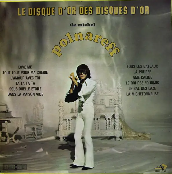 MICHEL POLNAREFF - Le Disque D'Or Des Disques D'Or - Disque 33T