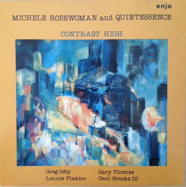 MICHELE ROSEWOMAN AND QUINTESSENCE - Contrast High - CD